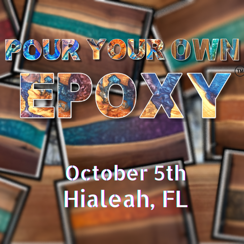 Pour Your Own Epoxy (October 5th at Unbranded Brewing Co, Hialeah, FL)